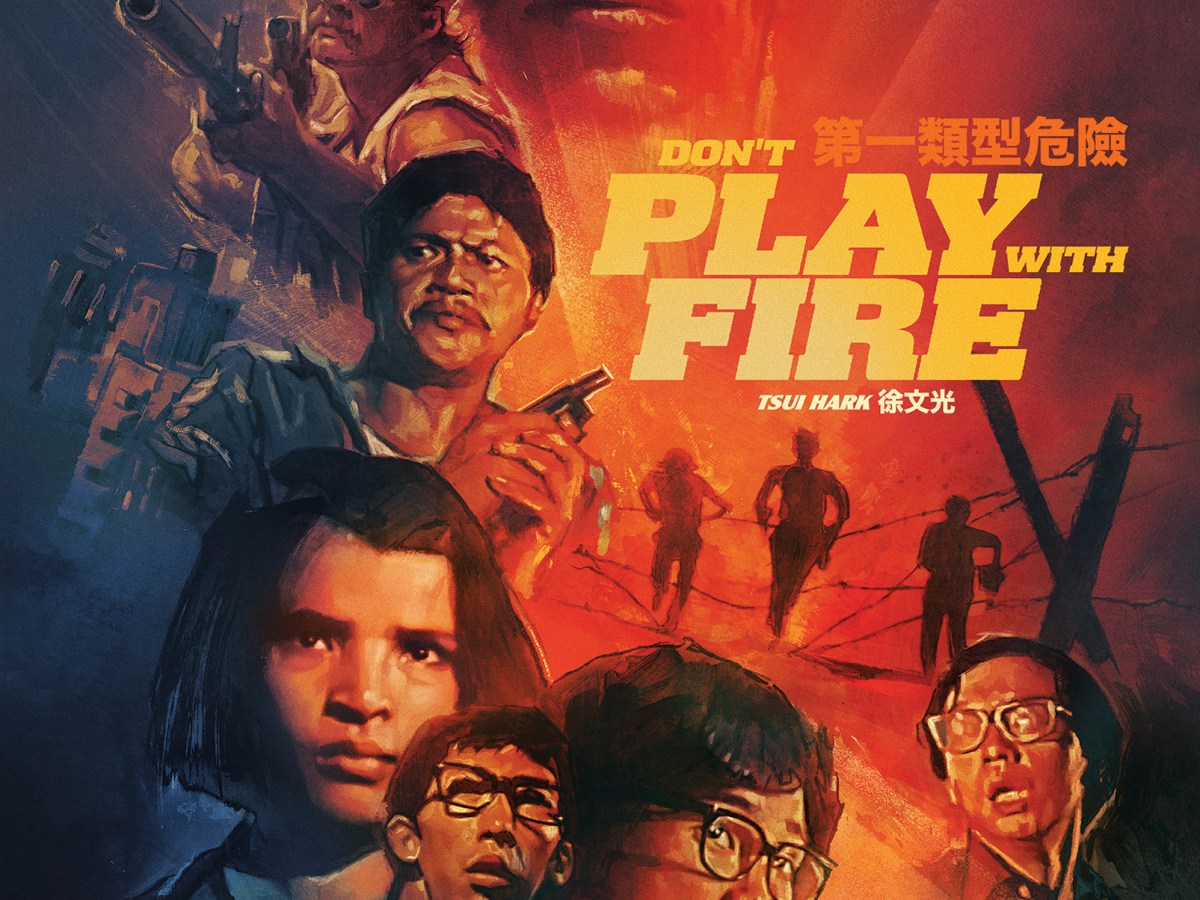 Cult Epics unleashes Tsui Hark’s DON’T PLAY WITH FIRE on&nbsp;Blu-ray